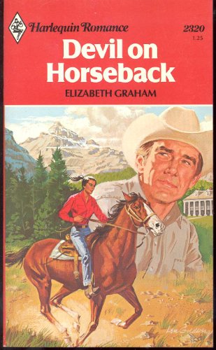 Devil on Horseback (9780373023202) by Elizabeth Graham