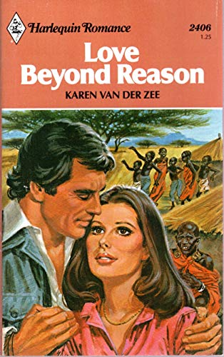 Love Beyond Reason (Harlequin Romance, 2406)