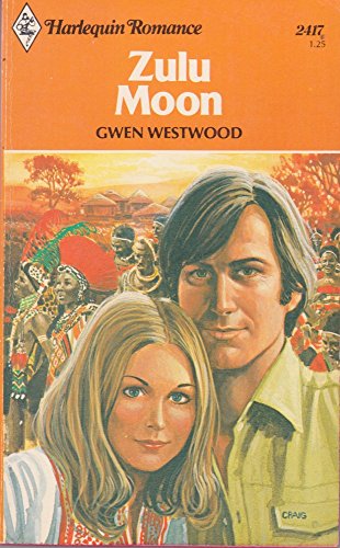 Stock image for Zulu Moon (Harlequin Romance #2417) for sale by Eatons Books and Crafts