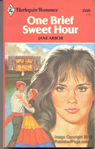 Stock image for One Brief Sweet Hour (Harlequin Romance #2419) for sale by Anna's Books