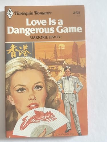 Imagen de archivo de Love Is a Dangerous Game (Harlequin Romance, 2421) a la venta por ThriftBooks-Atlanta