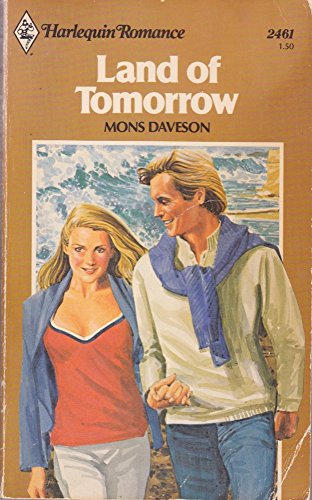 Stock image for Land of Tomorrow (Harlequin Romance #2461) for sale by Anna's Books