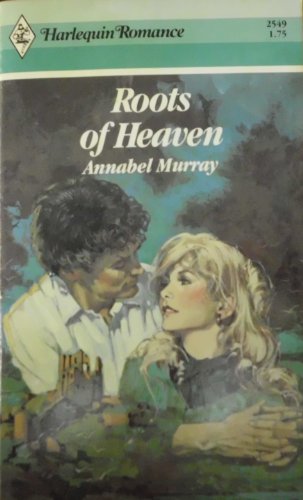 Stock image for Roots of Heaven (Harlequin Romance #2549) for sale by Anna's Books