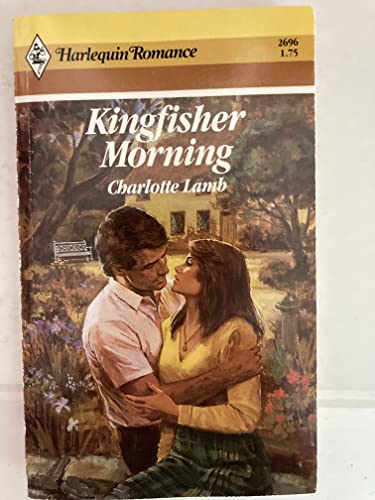 Kingfisher Morning (9780373026968) by Charlotte Lamb