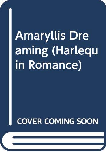 Imagen de archivo de Amaryllis Dreaming a la venta por Blue Vase Books