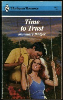 9780373028276: Time to Trust (Harlequin Romance)