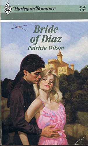 9780373028566: Bride of Diaz (Harlequin Romance)