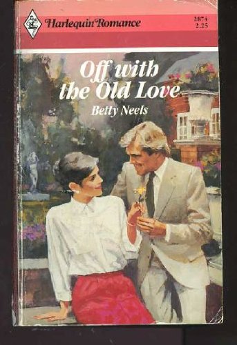 Beispielbild fr Off With The Old Love (Harlequin Romance 2874) zum Verkauf von Gulf Coast Books