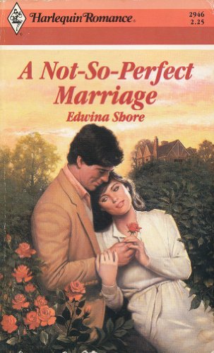 Stock image for A Not-So-Perfect Marriage (Harlequin Romance, No. 2946) for sale by BookHolders