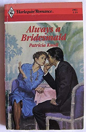 Beispielbild fr Always a Bridesmaid zum Verkauf von Better World Books