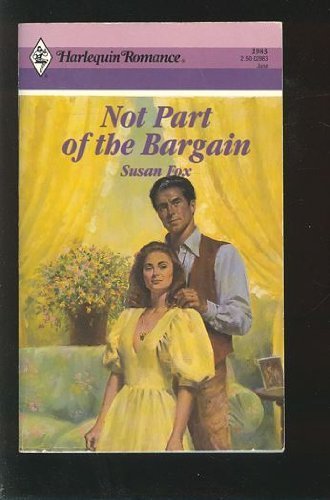 9780373029839: Not Part of the Bargain (Harlequin Romance)