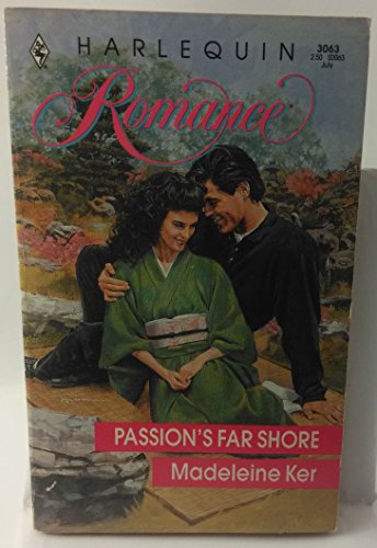 9780373030637: Passion's Far Shore (Harlequin Romance)
