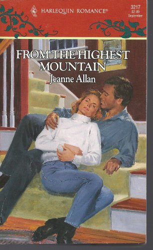 Stock image for From the Highest Mountain (Harlequin Romance #3217) for sale by Anna's Books