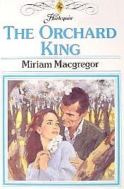 9780373032556: The Orchard King