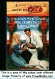 Stock image for The Man Who Came for Christmas : Back to the Ranch for sale by Better World Books: West