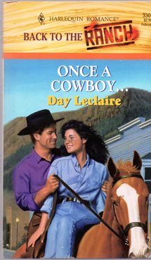 Once A Cowboy (9780373033010) by Day Leclaire