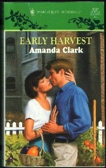 Early Harvest (9780373033218) by Amanda Clark
