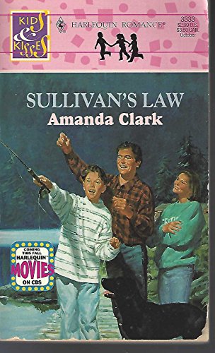 Sullivan'S Law (Kids & Kisses) (9780373033331) by Amanda Clark