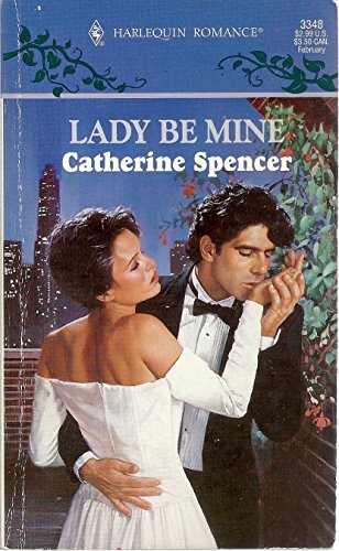 Lady Be Mine (9780373033485) by Catherine Spencer