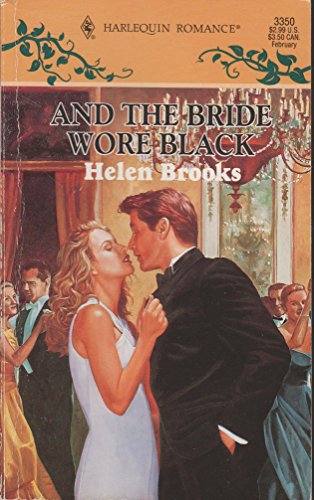 Stock image for And the Bride Wore Black (Harlequin Romance, No 3350) for sale by Once Upon A Time Books