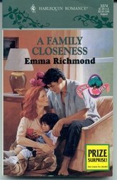 Beispielbild fr A Family Closeness (Harlequin Romance Ser.) zum Verkauf von Lighthouse Books and Gifts