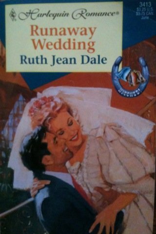 Runaway Wedding (Hitched!) (Harlequin Romance, No 3413) (9780373034130) by Ruth Jean Dale