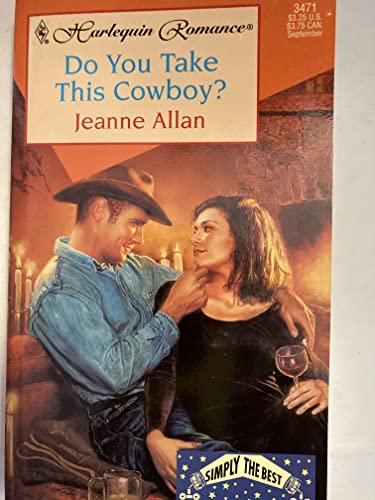 Beispielbild fr Do You Take This Cowboy? zum Verkauf von Better World Books