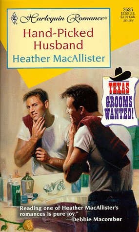 Beispielbild fr Hand-Picked Husband : Texas Grooms Wanted! zum Verkauf von Better World Books