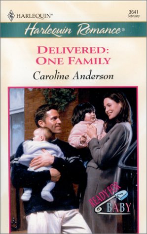 Delivered: One Family (Ready For Baby) (9780373036417) by Anderson, Caroline