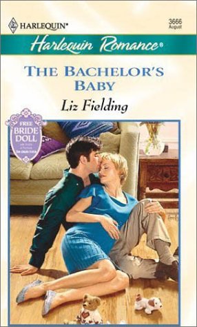 Bachelor's Baby (9780373036660) by Liz Fielding