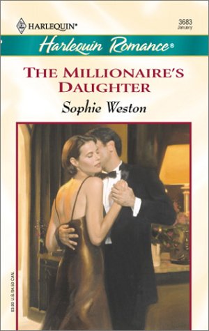 Beispielbild fr The Millionaire's Daughter (Harlequin Romance, No. 3683) zum Verkauf von SecondSale