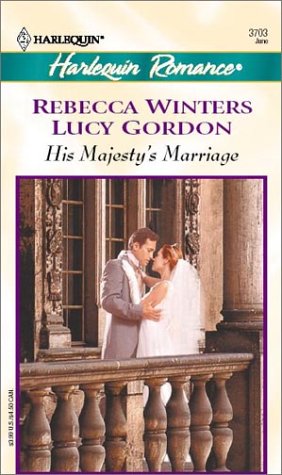 Imagen de archivo de His Majestys Marriage (Romance, 3703) a la venta por Hawking Books