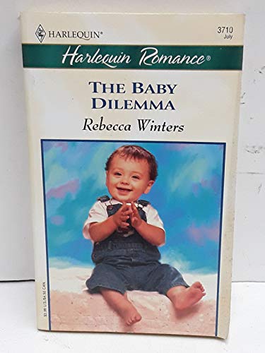 Beispielbild fr The Baby Dilemma zum Verkauf von Better World Books