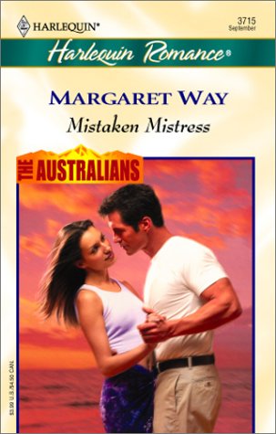 Mistaken Mistress (The Australians) (9780373037155) by Way, Margaret