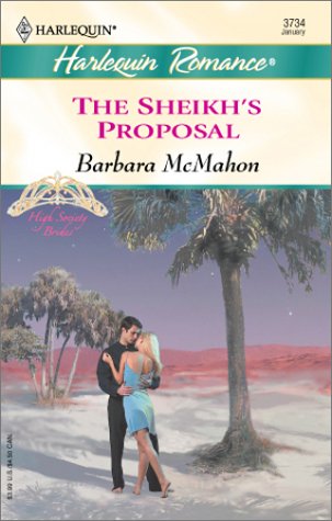 The Sheikh's Proposal (High Society Brides) (9780373037346) by McMahon, Barbara