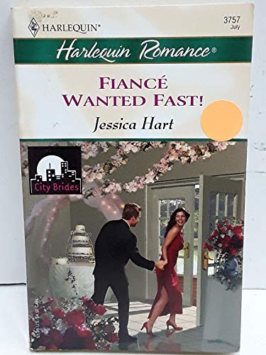 Stock image for Fiance' Wanted Fast! for sale by Better World Books