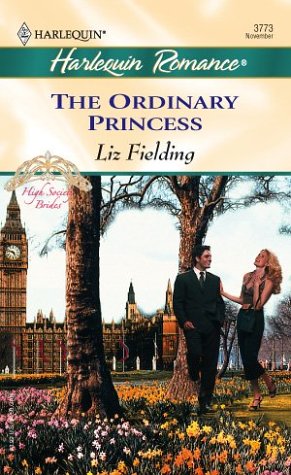 The Ordinary Princess High Society Brides (9780373037735) by Fielding, Liz