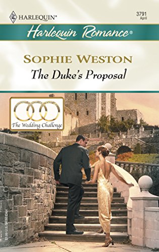 THE DUKE'S PROPOSAL (9780373037919) by Weston, Sophie