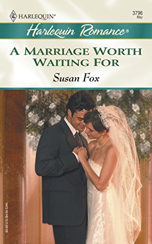 Stock image for A Marriage Worth Waiting For for sale by Discover Books