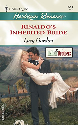 Imagen de archivo de Rinaldo's Inherited Bride : The Italian Brothers a la venta por Better World Books: West