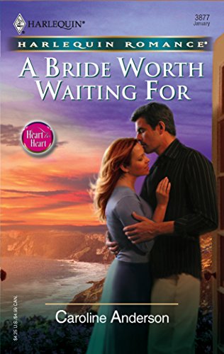 A Bride Worth Waiting For (9780373038770) by Anderson, Caroline