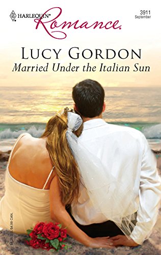 9780373039111: Married Under the Italian Sun (Harlequin Romance)