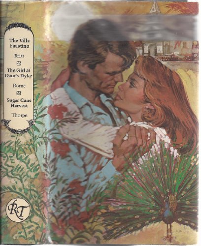 Imagen de archivo de Romance Treasury: The Villa Faustino / The Girl at Dane's Dyke / Sugar Cane Harvest a la venta por ThriftBooks-Dallas