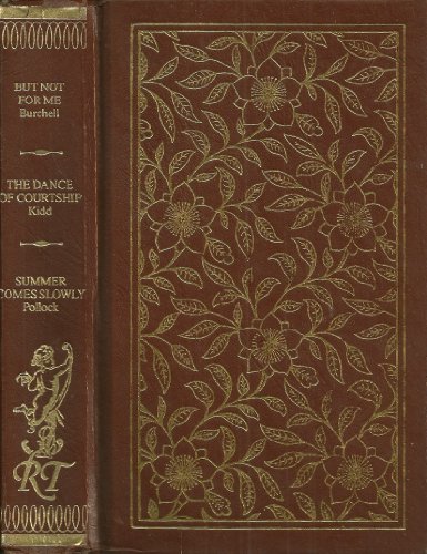 Imagen de archivo de Romance Treasury: But Not for Me / The Dance of Courtship / Summer Comes Slowly a la venta por Amazing Books Pittsburgh