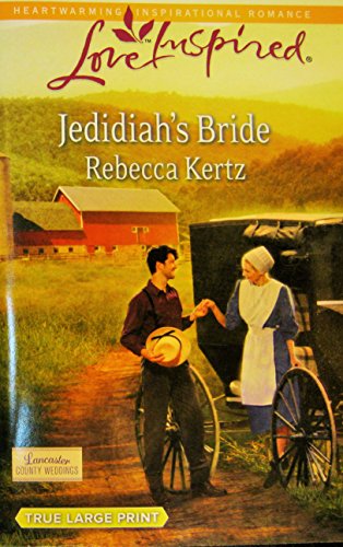 Beispielbild fr Jedidiah's Bride (Love Inspired/Lancaster County Weddings) True Large Print zum Verkauf von Better World Books