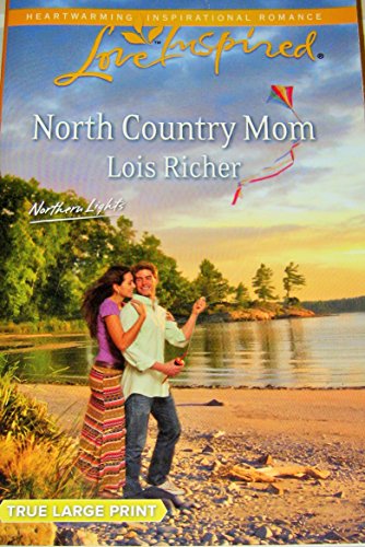 Beispielbild fr North Country Mom (Love Inspired/Northern Lights) True Large Print zum Verkauf von Better World Books
