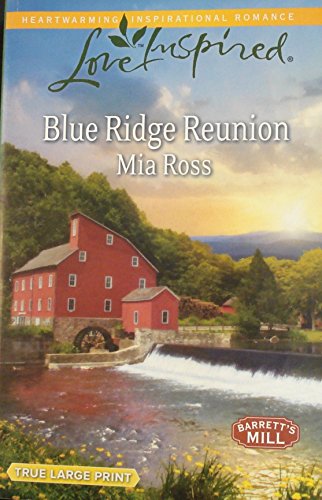 Stock image for Blue Ridge Reunion (Love Inspired/Barrett's Mills) True Large Print for sale by ThriftBooks-Dallas