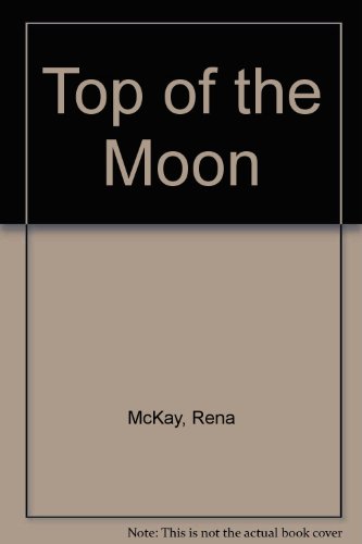 Stock image for Top of the Moon (Silhouette Inspirations, No. 31) for sale by Polly's Books