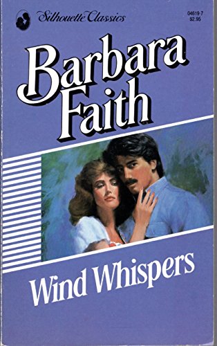 Wind Whispers (Silhouette Classics) (9780373046195) by Barbara Faith