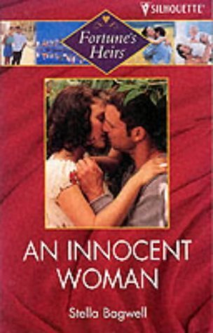 An Innocent Woman (Fortune's Heirs) (9780373047154) by Stella Bagwell